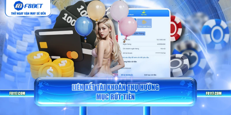 Liên kết tài khoản thụ hưởng mục rút tiền